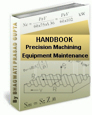 Machinist Handbook: Precision machining equipment maintenance